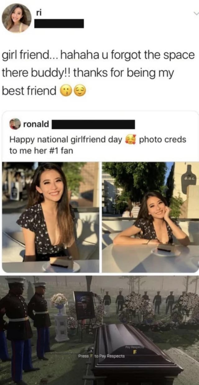 The meme consists of three sections: (1) A top comment from user 'ri' pointing out a typo in Ronald's post, where he wrote 'girl friend' without a space, responding with 'thanks for being my best friend' and playful emojis 😊😉. (2) A middle social media post from 'ronald' captioned 'Happy national girlfriend day 🥰 photo creds to me her #1 fan' featuring two photos of a smiling woman in a black polka-dot dress posing at a table. (3) A bottom panel showing a funeral scene with uniformed soldiers standing guard over a casket, with the text 'Press F to Pay Respects' on the casket, humorously implying Ronald's typo led to his romantic gesture backfiring (being friend-zoned), resulting in a 'funeral' for his relationship hopes.