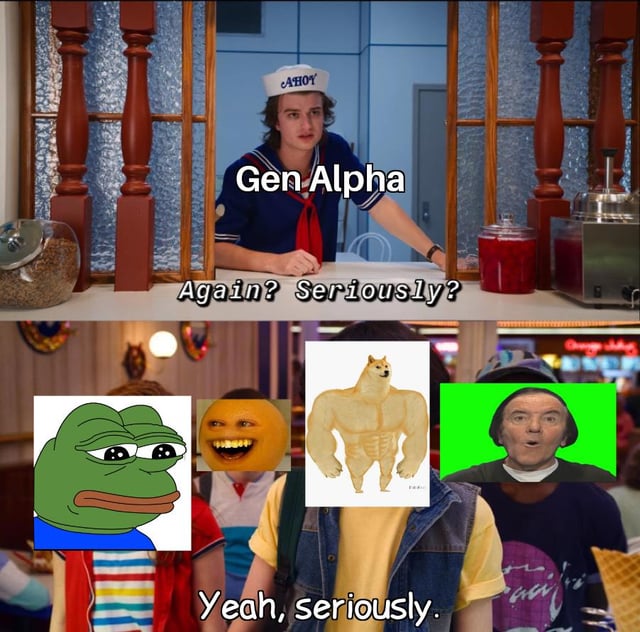 A two-panel meme. The top panel features a person in a sailor uniform (with 'AHOY' on the hat) leaning on a counter, labeled 'Gen Alpha' with the text 'Again? Seriously?' below. The bottom panel shows a group scene with four overlaid classic meme characters: Pepe the Frog (melancholic), a laughing orange (maniacal grin), Buff Doge (muscular build), and a person on a green screen (surprised). The text 'Yeah, seriously.' is at the bottom, referencing a revival of 2016-era meme culture.