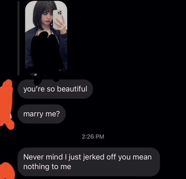 This is a screenshot of a dating app chat conversation demonstrating the concept of post-nut clarity. At the top is a censored profile selfie of an alternative-style young woman taking a mirror selfie with an iPhone. The conversation shows one person first complimenting the woman and proposing marriage, then immediately recanting, saying he no longer cares after masturbating to her picture, which is the core joke of the meme.