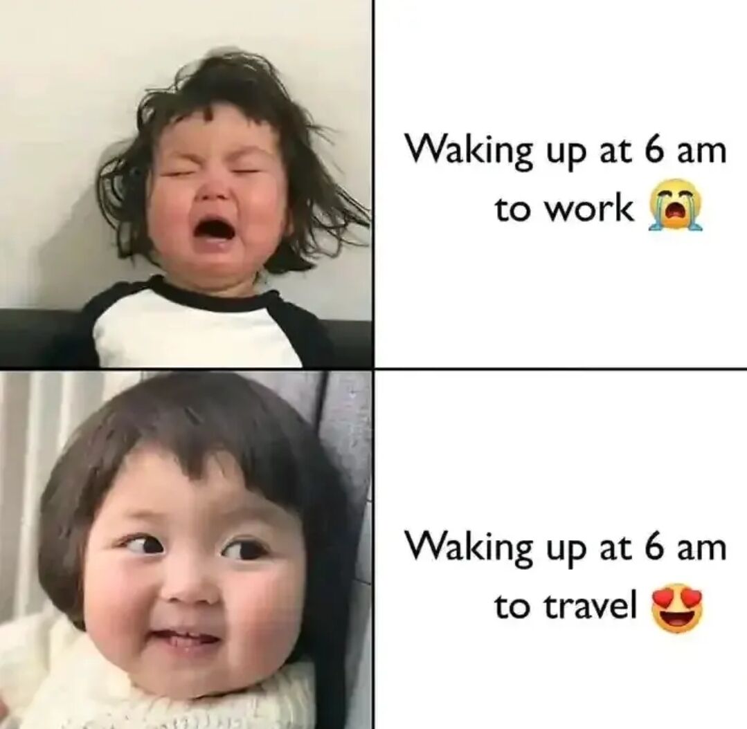 This 2x2 grid contrast meme uses two photos of a viral baby meme character to show the drastically different moods people have when waking up at 6am for work versus waking up at 6am for travel. The top-left panel shows a messy-haired toddler crying intensely, paired with text on the top-right that reads "Waking up at 6 am to work" with a crying emoji. The bottom-left panel shows the same toddler smiling and looking excitedly, paired with text on the bottom-right that reads "Waking up at 6 am to travel" with a heart-eyed happy emoji. The meme jokes about how people resent getting up early for disliked work obligations, but happily wake up early for fun leisure plans like traveling.