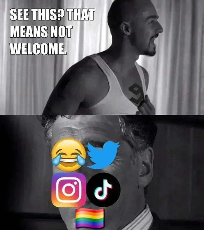 This is a two-panel black-and-white edgy meme. The top panel features Derek Vinyard, the neo-nazi character from the film *American History X* (played by Edward Norton), shouting while pulling down his tank top to reveal a swastika tattoo on his chest. Text overlaid on the top left reads 'SEE THIS? THAT MEANS NOT WELCOME.' The bottom panel cuts to a close-up of a man's face, which is covered by five icons: the crying-laughing emoji, the classic Twitter bird logo, the Instagram app icon, the TikTok app icon, and the LGBTQ+ pride flag. The meme conveys the poster's nostalgia for older, earlier iterations of the 9GAG platform, and expresses that the referenced entities (mainstream social media platforms, pervasive casual joking culture, and prevalent LGBTQ+ discourse) are unwanted by the poster, who believes they have ruined the community.