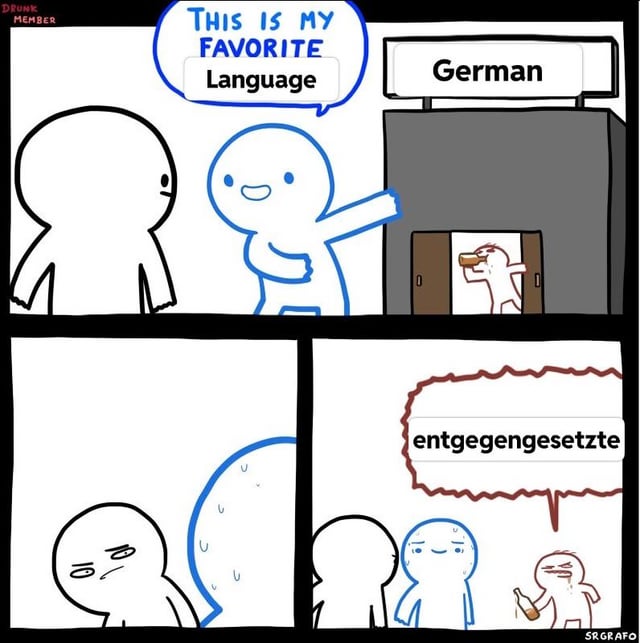 A four-panel comic meme featuring stick figures. Top-left panel: A white stick figure looks at a blue stick figure, who enthusiastically points right and says, 'THIS IS MY FAVORITE Language'. Top-right panel: The blue figure points to a gray door labeled 'German', behind which a small stick figure holds a beer bottle. Bottom-left panel: The white stick figure appears confused, with sweat drops. Bottom-right panel: The small German stick figure (now in front) shouts 'entgegengesetzte' (German for 'opposite') in a red speech bubble, while the blue figure looks sad. The joke hinges on the irony of the 'favorite language' being subverted by a German word meaning the opposite.