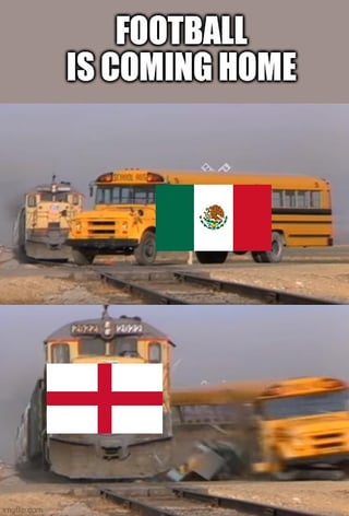 This is a two-panel sports meme referencing a football match result. The top of the meme has the text "FOOTBALL IS COMING HOME". The upper panel shows a yellow school bus marked with the Mexican flag stuck on train tracks facing an oncoming train, representing Mexico competing against England. The lower panel shows the train, emblazoned with the English flag, having crashed into and destroyed the school bus, knocking it off the tracks, to represent England winning the match against Mexico.