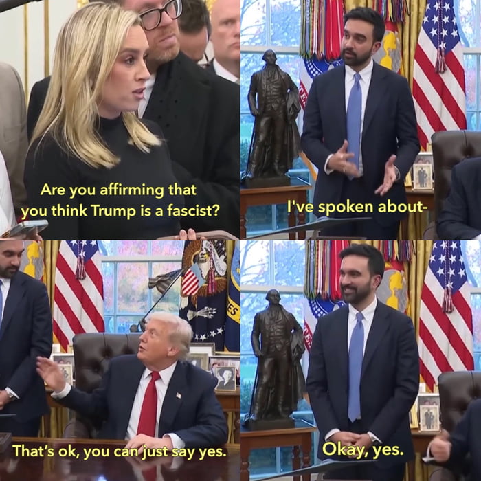 A four-panel political meme showing an edited conversation in what appears to be the White House. The panels depict an exchange where a woman asks if someone thinks Trump is a fascist, a man begins to respond, Trump interrupts, and the man ultimately confirms with 'Okay, yes.'