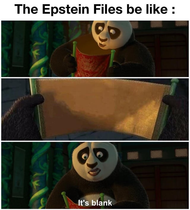 A three-panel meme using scenes from Kung Fu Panda featuring Po the Panda. The top text reads 'The Epstein Files be like :'. In the first panel, Po holds a scroll with a red cover. The second panel shows the scroll unrolled to reveal it's completely blank. The third panel shows Po looking surprised with the dialogue 'It's blank'. The meme humorously suggests that the Epstein Files contain nothing substantial or have been heavily redacted.