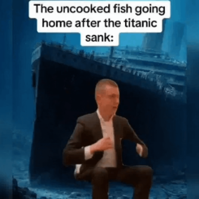 This absurdist meme features a background of the underwater wreck of the RMS Titanic. In the foreground, an edited reaction image of a man in a suit sitting casually, appearing unbothered and relaxed, is placed over the wreck. The text caption at the top reads 'The uncooked fish going home after the titanic sank:'. The joke plays on the absurd premise that raw fish stored as food aboard the Titanic would be freed and able to return to their natural habitat when the ship sank, hence their relaxed, unbothered demeanor represented by the man's reaction.
