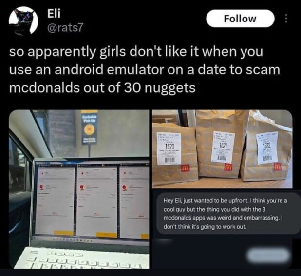 This is a screenshot of a viral social media post that tells a humorous story: user Eli brought a laptop running an Android emulator on his date, opening three separate instances of the McDonald's app to scam multiple free orders of 30 chicken nuggets from McDonald's. After getting the three orders, his date rejected him because she found the whole act weird and embarrassing. The post includes two images: the left shows a laptop with three open McDonald's apps parked outside a McDonald's curbside pickup, the right shows three completed McDonald's orders plus the text message the girl sent rejecting Eli.