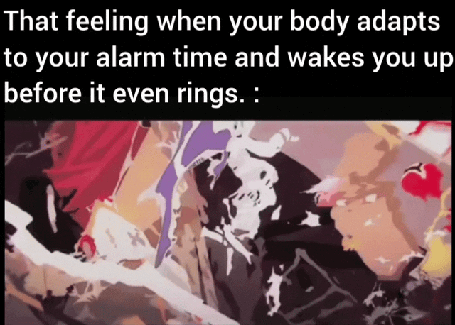 A GIF meme composed of four key frames from an animated scene, featuring a character in intense, dynamic poses against a vivid red and black background. Each frame displays the same text overlay: 'That feeling when your body adapts to your alarm time and wakes you up before it even rings.' The character's dramatic movements, including sweeping gestures and powerful stances, humorously exaggerate the satisfying and relatable experience of naturally waking up before an alarm, contrasting the mundane daily occurrence with an epic, anime-style reaction.