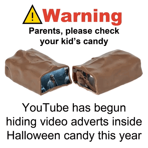 This is a satirical meme mocking the pervasive intrusiveness of YouTube advertisements, playing on the long-standing common Halloween urban legend that harmful items are hidden in children's trick-or-treat candy. The top of the image displays a standard yellow triangular warning sign with an exclamation mark next to large red 'Warning' text, followed by the line 'Parents, please check your kid's candy'. Below this text, a chocolate-covered candy bar is shown split in half, with footage from YouTube advertisements playing inside the hollow center of each half of the candy. The text at the bottom of the meme reads 'YouTube has begun hiding video adverts inside Halloween candy this year', humorously exaggerating how unavoidable YouTube ads have become by suggesting they now appear in unexpected real-world locations like Halloween candy.