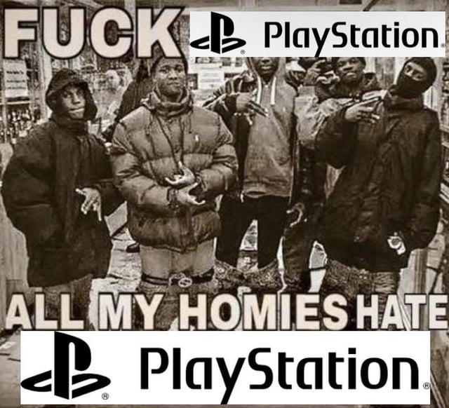 This is a humorous, frustrated meme using the popular "all my homies hate" format, which uses a well-known sepia-toned photograph of a group of young Black men posing together as its base. Text placed at the top of the image reads "FUCK" directly adjacent to the official PlayStation brand logo, while text at the bottom reads "ALL MY HOMIES HATE" placed directly above another official PlayStation logo. The meme aligns with the original post title stating the creator intends to keep their physical game disc collection permanently, referencing widespread consumer backlash against Sony/PlayStation's recent business decisions including releasing digital-only console models without disc drives, pushing for digital game purchases over physical media, and raising game prices, which have frustrated consumers who prefer owning physical copies of games.