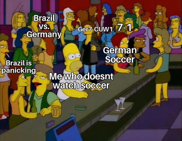 This is an edited meme using a scene from the animated sitcom *The Simpsons* set in Moe's Tavern. Patrons in the bar are labeled to reference the iconic 2014 FIFA World Cup semifinal match between Brazil and Germany, which ended in a historic 7-1 win for Germany. A group on the left is labeled 'Brazil is panicking', text in the top left reads 'Brazil vs. Germany', the top right displays the '7-1' final score, a group on the right is labeled 'German Soccer', and Homer Simpson positioned in the middle of the bar with a blank, neutral expression is labeled 'Me who doesnt watch soccer', representing people who do not follow soccer and have no personal stake or context to react to the famous match result.