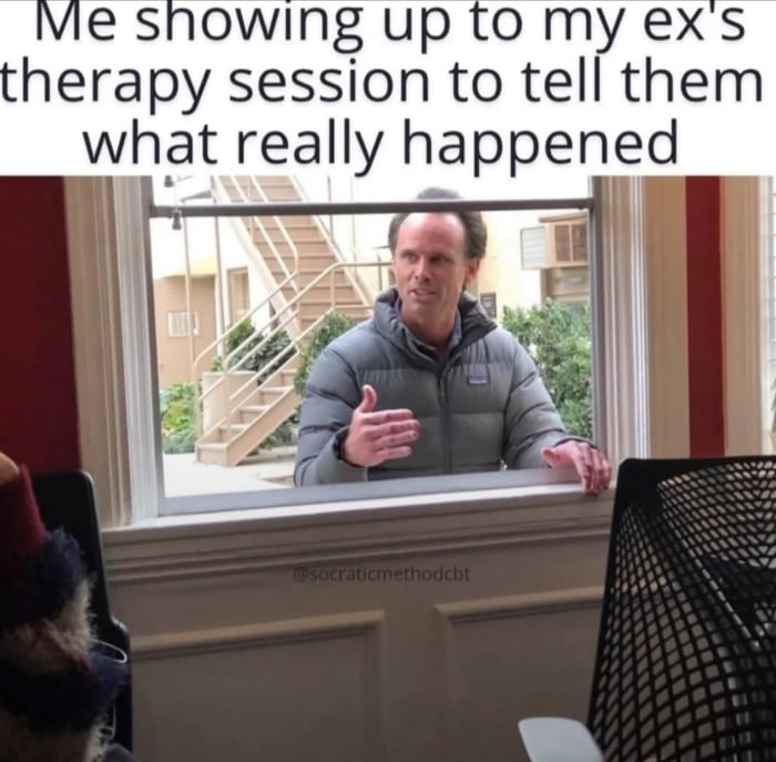 A meme featuring a screenshot of a man standing outside a window, gesturing with his right hand as if explaining something earnestly. The top text reads: 'Me showing up to my ex's therapy session to tell them what really happened,' setting a humorous scenario of interrupting an ex's therapy session to confront them about past events. The man's insistent expression and gesturing hand enhance the comedic awkwardness of the situation, while the indoor setting (with chairs visible) suggests a therapy office context.