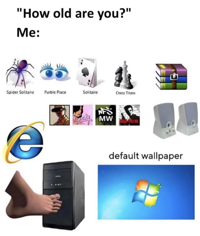 A nostalgia-themed meme where the top text reads 'How old are you?' followed by 'Me:' and a collage of iconic early 2000s Windows elements. These elements include classic games (Spider Solitaire, Purble Place, Solitaire, Chess Titans), a stack of books (likely representing Minesweeper), the Internet Explorer logo, vintage album covers, speakers, a foot pressing a computer power button, and the default Windows XP blue wallpaper. The meme uses familiarity with these outdated Windows features to humorously indicate the user's age through nostalgia.