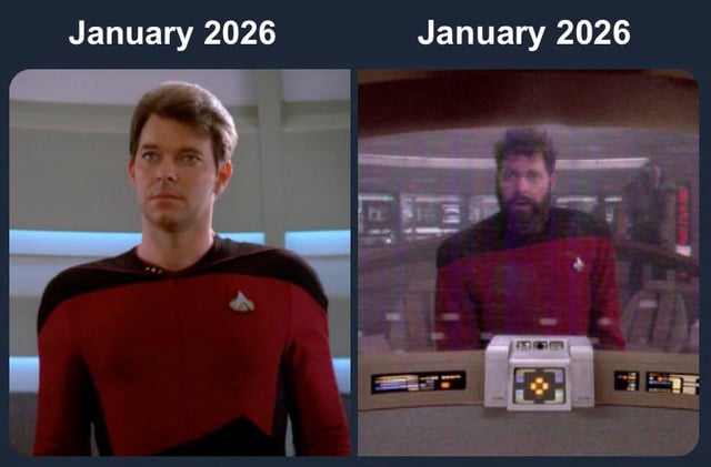 A two-panel meme with 'January 2026' text at the top of each panel. The left panel shows a serious-looking character in a red Star Trek uniform standing still, likely William Riker from Star Trek: The Next Generation. The right panel features another serious character in a similar uniform sitting at a console, possibly Jean-Luc Picard. The meme contrasts two perspectives of January 2026, using the characters' stern expressions to imply anticipation or gravity.