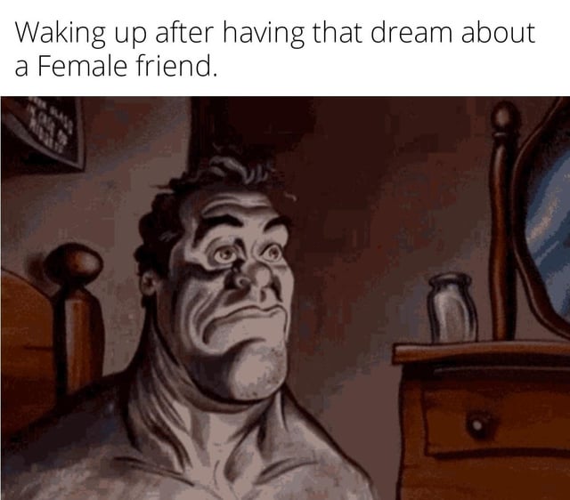 This meme consists of a top text caption above a classic comic panel illustration. The text reads 'Waking up after having that dream about a Female friend.' The illustration below shows Bruce Banner, the alter ego of Marvel's Hulk, sitting up in bed with wide, shocked eyes and a tense, distressed downturned expression, looking extremely disoriented and uncomfortable. The joke relies on the relatable feeling of intense awkwardness, embarrassment, and horror people experience when they wake up after having a romantic or inappropriate dream about a platonic female friend, knowing interacting with them later will be extremely uncomfortable.