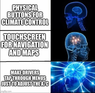 This is a 3-panel expanding brain meme that uses the popular tiered format to make an ironic point about driver distraction. The first panel (smallest, least active brain) is paired with the text 'PHYSICAL BUTTONS FOR CLIMATE CONTROL' representing the sensible, low-distraction option for vehicle controls. The second panel (moderately active brain) is paired with 'TOUCHSCREEN FOR NAVIGATION AND MAPS' representing a moderately acceptable use of touchscreens in vehicles. The third panel (maximally active, glowing galaxy brain) is paired with 'MAKE DRIVERS TAP THROUGH MENUS JUST TO ADJUST THE A/C', mocking the absurd design of modern car infotainment systems that force drivers to take their eyes off the road to perform simple tasks like adjusting air conditioning. The overarching joke points out hypocrisy in government regulations that ban mobile phone use while driving for being distracting, while ignoring the equal distraction risk posed by these poorly designed built-in car touchscreens.