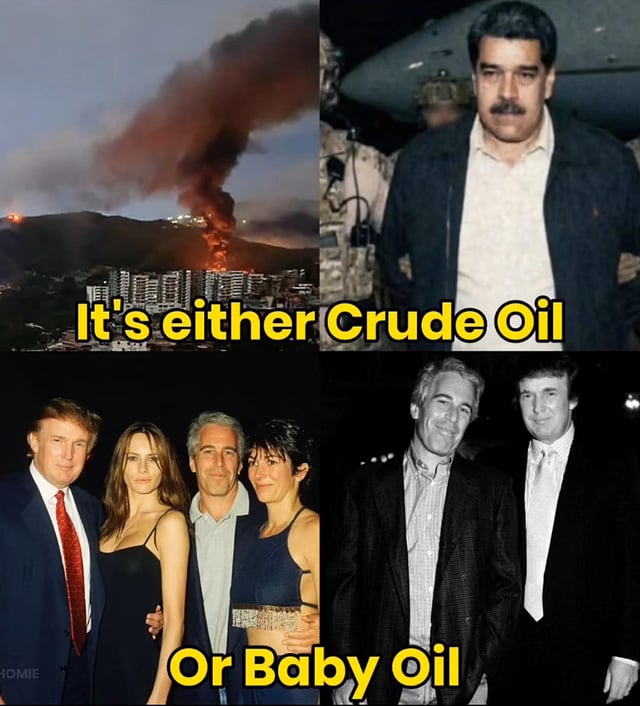 A 2x2 collage meme with the overlaid text 'It's either Crude Oil Or Baby Oil'. The top left panel shows a burning urban landscape with buildings and thick black smoke. The top right panel features a man standing in front of a helicopter. The bottom left panel shows a group photograph with four people, including Donald Trump. The bottom right panel shows two men in suits posing for a photograph. The meme appears to be making a political commentary by juxtaposing these images with the oil-related text.