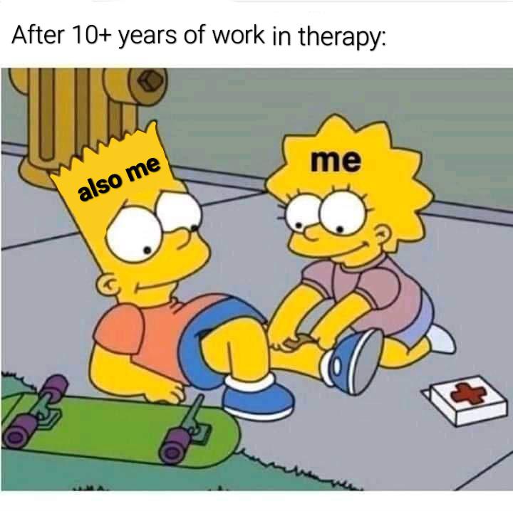 This is a single-panel wholesome meme that uses characters from *The Simpsons* to illustrate the experience of learning self-compassion after years of therapy. At the top, text reads "After 10+ years of work in therapy:". In the image, Lisa Simpson (labeled "me") is kneeling on the ground, gently tending to a scraped knee on Bart Simpson (labeled "also me"), with a first aid kit nearby and Bart's skateboard next to him. The meme jokes that after years of mental health work, a person learns to be their own caretaker, healing their own hurt or wounded inner parts instead of relying on others to do it for them.