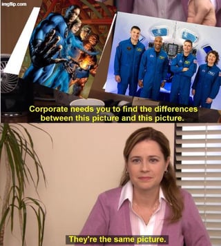 This meme uses the famous 'Corporate needs you to find the difference' template from the US sitcom *The Office*. The top half of the meme displays two side-by-side group images: the left image is the official team poster for the 2005 *Fantastic Four* film, showing the four superhero main characters all wearing matching blue costumes; the right image is an official group photo of four NASA astronauts, all wearing matching blue space agency jumpsuits, with matching four-person group composition. The overlaid text reads 'Corporate needs you to find the differences between this picture and this picture.' The bottom half shows Pam Beesly (a main character from *The Office*) with a deadpan neutral expression, responding with the text 'They're the same picture.' The joke highlights that the two groups are nearly identical in setup, number of people, matching blue team outfits, and similar group arrangement, leading to the question of whether this similarity is coincidence or subtle unintentional parallel.