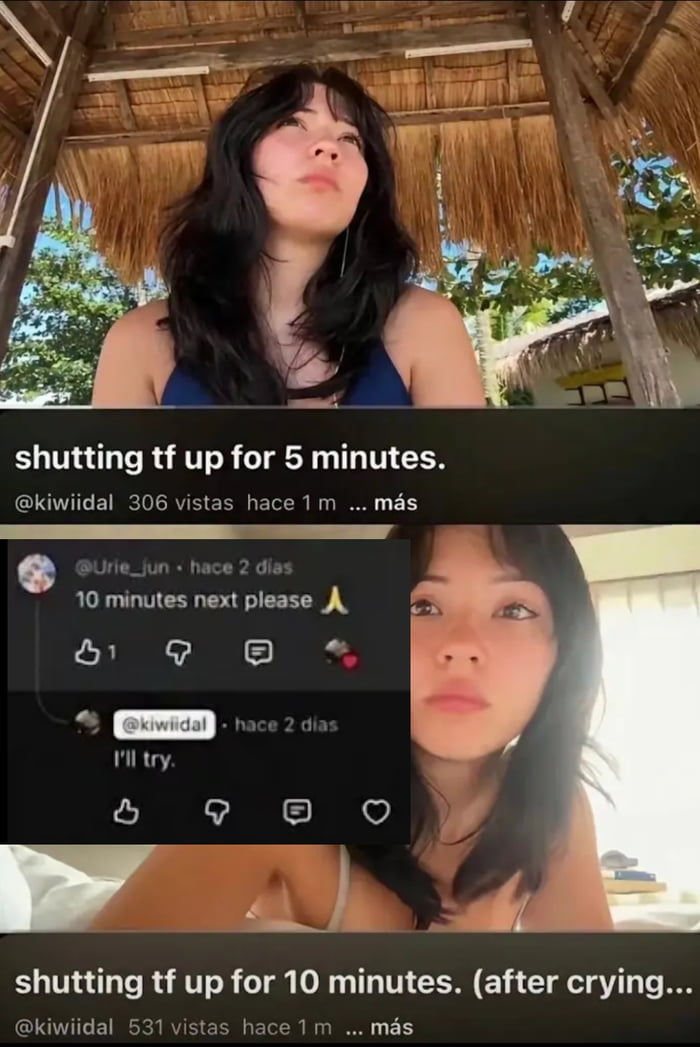 This two-panel meme features clips from content creator @kiwiidal's short form videos, paired with a screenshot of a viewer comment exchange. The top panel shows the creator sitting under an outdoor thatched shelter, with her video titled 'shutting tf up for 5 minutes.' A viewer comment asks for '10 minutes next please', and the creator replies 'I'll try.' The bottom panel shows the creator in an indoor setting, with her next video already uploaded titled 'shutting tf up for 10 minutes. (after crying...'. The joke plays on the idea that the creator immediately fulfilled her viewer's request, leading to the observation that she is an exceptionally good listener to her audience. The humor comes from the absurd premise of making short videos that just consist of staying silent for increasingly long periods of time.