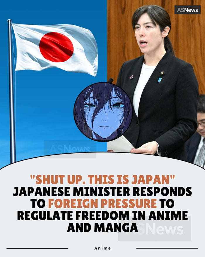 This meme is a photo collage combining a real news photograph of a female Japanese government minister speaking at an official press event, with a waving Japanese flag visible in the background. A circular inset of a deadpan, tired-looking blue-toned anime female character is placed next to the minister. Large overlaid headline text states that the minister said "Shut up. This is Japan" in response to foreign pressure to regulate content freedom in Japanese anime and manga. The meme frames the minister's purported statement as a positive, popular decision among anime and manga fandoms, with the anime character inset representing the approving, unimpressed reaction of fans to pushback against outside regulation of Japanese pop culture.