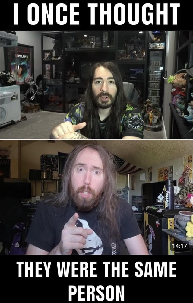 This two-panel meme features two popular Western Twitch/YouTube streamers, Charlie "MoistCr1TiKaL" White in the top panel and Zack "Asmongold" in the bottom panel, with text at the top and bottom reading "I ONCE THOUGHT / THEY WERE THE SAME PERSON". The joke is that many viewers frequently confuse the two content creators due to their similar long brown hair, beards, and general build. Both are shown in their home streaming setups, both pointing toward the viewer, which further highlights their similar posing and appearance. The original post title "I Can't Be The Only One" implies the poster assumes other people have also made this common mistake.