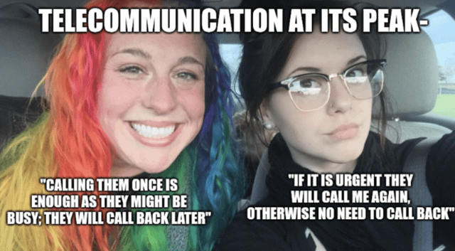 The meme features two individuals sitting in a car, with bold text at the top reading 'TELECOMMUNICATION AT ITS PEAK-'. The person on the left, with vibrant rainbow-colored hair, has a smiling expression and is quoted as saying, 'CALLING THEM ONCE IS ENOUGH AS THEY MIGHT BE BUSY; THEY WILL CALL BACK LATER'. The person on the right, wearing glasses and displaying a neutral expression, is quoted as saying, 'IF IT IS URGENT THEY WILL CALL ME AGAIN, OTHERWISE NO NEED TO CALL BACK'. This humorously illustrates the common yet conflicting assumptions people have in communication, where both parties expect the other to initiate follow-up contact, leading to potential miscommunication.