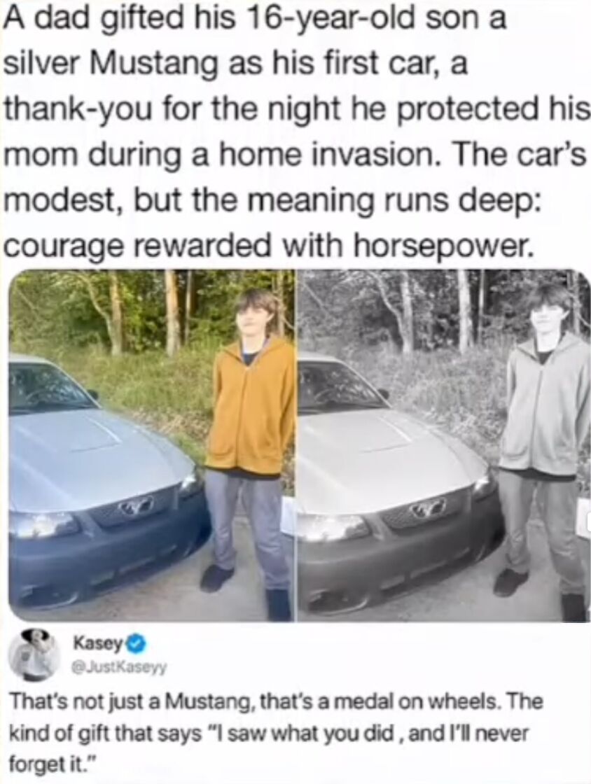 This wholesome meme from X.com (WholesomeMeme) features a heartwarming story accompanied by two photos. The top text describes a dad gifting his 16-year-old son a silver Mustang as a first car, rewarding the teen for protecting his mom during a home invasion. The text emphasizes the deep meaning: "courage rewarded with horsepower." Below the text are two images: a color photo of the teen in a yellow hoodie standing next to the silver Mustang, and a black-and-white version of the same scene with the teen in a gray hoodie. A comment from user Kasey (@JustKaseyy) is included, praising the gift as "a medal on wheels" that acknowledges the son's bravery.