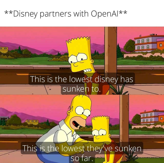 A two-panel meme using screenshots from the animated TV show 'The Simpsons' to satirize Disney's partnership with OpenAI. The top panel features Bart Simpson leaning against a utility pole with a frustrated expression, accompanied by the text: 'This is the lowest disney has sunken to.' The bottom panel shows Homer Simpson kneeling next to Bart, looking serious, with the text: 'This is the lowest they've sunken so far.' A bold headline at the top reads: '**Disney partners with OpenAI**', framing the partnership as a new low for Disney.