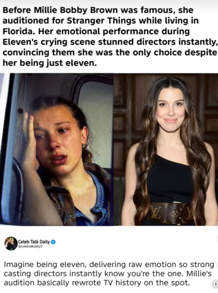 A wholesome meme featuring Millie Bobby Brown, consisting of a top text section, two side-by-side images, and a comment from 'Celeb Talk Daily'. The top text explains that before fame, Millie Bobby Brown auditioned for Stranger Things in Florida at age 11, stunning directors with her emotional performance in Eleven's crying scene. The left image shows a young Millie crying, likely from the audition or show, while the right image shows her as an adult smiling confidently. The bottom comment praises her raw emotion at 11, noting it 'rewrote TV history'.