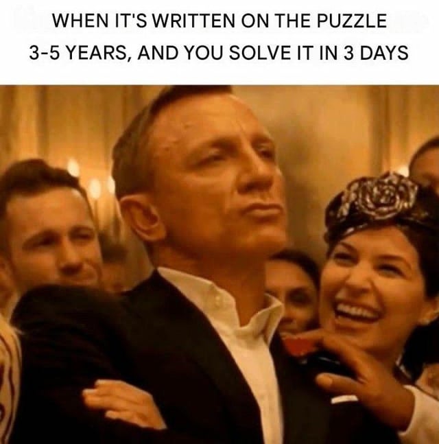The meme consists of two parts: the top text reads "WHEN IT'S WRITTEN ON THE PUZZLE 3-5 YEARS, AND YOU SOLVE IT IN 3 DAYS", and the lower section is a popular reaction photo of actor Daniel Craig, who looks smug, arrogant and overly proud with his arms crossed and chin tilted up, surrounded by other amused people in the background. The joke pokes fun at the relatable feeling of having an inflated sense of intelligence and pride when completing a very low-difficulty task designed for young children far faster than the recommended time/age range implies it should take, exaggerating the sense of achievement for a trivial win.