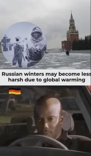 The meme consists of two distinct sections. The top section features a snowy outdoor scene with the Kremlin (a prominent landmark in Moscow, Russia) visible in the background. Two individuals dressed in heavy winter clothing stand in the snow, suggesting a harsh Russian winter. Overlaid text reads: 'Russian winters may become less harsh due to global warming.' The bottom section is a screenshot of a man driving a vehicle, with a small German flag displayed in the upper left corner of this portion, implying a reaction or connection to Germany. The overall composition combines a news-like visual with a reaction image to comment on the impact of global warming on Russian winters.