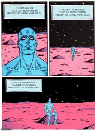 A three-panel comic meme featuring the blue-skinned character Dr. Manhattan from *Watchmen* set against a pinkish planetary surface. Each panel progresses through time (1991, 2003, 2024) with narrator text highlighting the user's age and the recurring event of a Republican president starting an oil war. The character's posture shifts from standing to walking to sitting, visually emphasizing the passage of time. The meme humorously conveys frustration and a sense of aging due to the repetition of political events over decades.