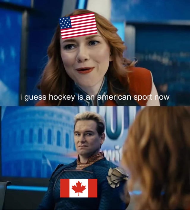 This two-panel meme is edited from a scene in the Amazon Prime Video TV series *The Boys*. The top panel features character Starlight (portrayed by Erin Moriarty) with an American flag edited over her forehead, paired with the text: 'i guess hockey is an american sport now'. She appears nonchalant, as if making a casual, bold claim. The bottom panel shows character Homelander (portrayed by Antony Starr) with a Canadian flag edited over his chest, wearing a visibly annoyed, scowling expression. The joke leans into the playful cultural rivalry between the United States and Canada, where hockey is deeply tied to Canadian national identity; the absurd claim that hockey is now an American sport elicits a frustrated, disapproving reaction, embodied by Homelander's irritated look.