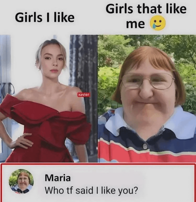 A two-panel comparison meme featuring a humorous take on perceived versus actual romantic interest. The left panel, labeled 'Girls I like,' shows a woman in a striking red off-shoulder dress with a confident posture (hand on hip), watermarked 'xavier' in the top left. The right panel, labeled 'Girls that like me' with a 😂 (tears of joy) emoji, shows a person wearing a blue, red, and white striped polo shirt standing outdoors with greenery in the background. Below the panels, a comment section is included: a profile picture matching the right-panel person is labeled 'Maria,' with the text 'Who tf said I like you?'—sarcastically denying the implication that she likes the meme creator, adding a comedic twist.