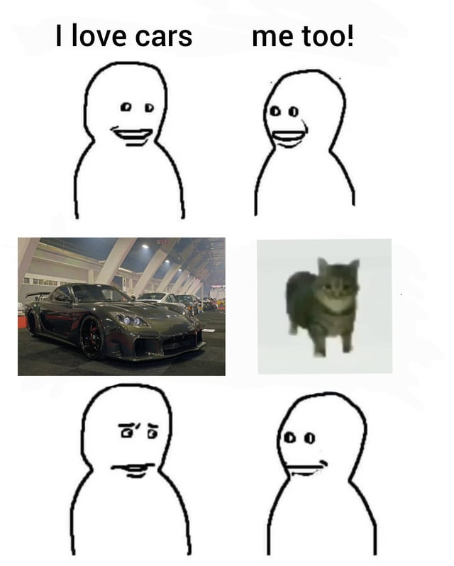 A meme structured in a 3x2 grid. The top row features two simple stick figures: the left one says 'I love cars' with a smile, and the right one responds 'me too!' with a smile. The middle row contains two images: the left is a photograph of a sleek, dark-colored sports car in an indoor venue, and the right is a photograph of a real cat standing still. The bottom row shows the same stick figures, with the left one now appearing confused (brow furrowed) and the right one maintaining a neutral expression, revealing the humorous misunderstanding—while the first figure refers to 'cars' (vehicles), the second figure likely meant 'cats' (the animal).
