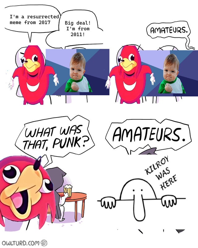 A four-panel webcomic featuring a red bird character, a grumpy baby, and a Kilroy figure engaging in a humorous rivalry over being the oldest meme. The first panel shows the red bird declaring, 'I'm a resurrected meme from 2017,' while the baby responds, 'Big deal! I'm from 2011!' The second panel has the red bird dismissively saying 'AMATEURS.' The third panel shows the red bird angrily asking, 'WHAT WAS THAT, PUNK?' The final panel reveals a Kilroy figure peeking over a wall with the text 'AMATEURS,' asserting its status as an older meme. The bottom of the image features the watermark 'OWLTURD.COM'.