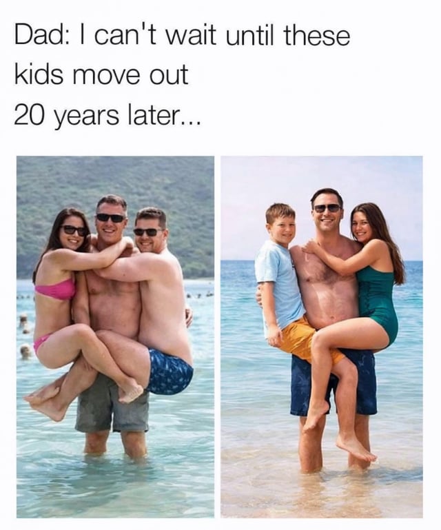 This is a two-panel humorous meme. At the top, text reads: 'Dad: I can't wait until these kids move out / 20 years later...'. The left panel shows a beach scene when the children were young, with two adult men standing in shallow ocean water holding the young daughter. The right panel shows the identical pose 20 years later, where the father now holds his fully grown adult son and adult daughter, who still live with him. The joke, confirmed by the original meme title, is that the adult children still live at home to save money on expensive rent.