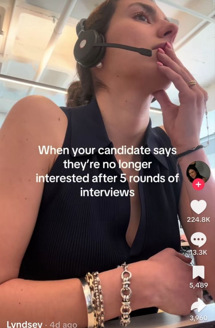The image is a screenshot of a TikTok post showing a female HR professional wearing a work headset, looking upward with an exasperated, defeated expression while touching her lips with her fingers. Overlaid white text states 'When your candidate says they're no longer interested after 5 rounds of interviews', referencing the common frustration felt by recruiters who invest significant time and resources into a multi-round interview process only for the candidate to withdraw their interest. TikTok interface elements are visible on the right side, showing 224.8K likes, 13.3K comments, 5,489 saves, and 3,960 shares, plus the creator's profile icon. The creator name 'Lyndsey' and '4d ago' timestamp are visible at the bottom left.