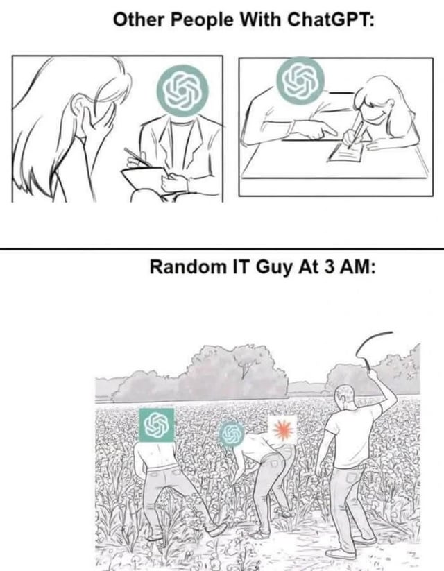 The meme consists of two main sections contrasting ChatGPT usage. The top section, labeled 'Other People With ChatGPT:', features two black-and-white line art panels: left shows a person with a green swirl (ChatGPT logo) writing/working, right shows another person writing at a desk. The bottom section, labeled 'Random IT Guy At 3 AM:', depicts a grayscale scene of a field with multiple people (some with ChatGPT logos, one with a sun logo) working, while an IT guy stands holding a scythe, humorously exaggerating the IT guy's extreme or over-the-top use of ChatGPT compared to typical users.