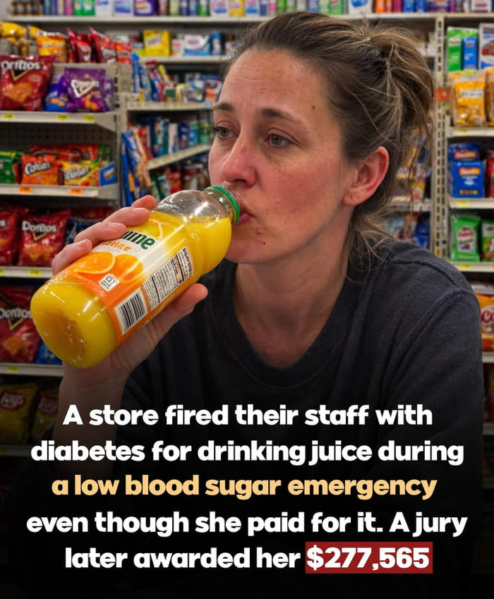 This social media meme shows a photograph of a woman drinking a bottle of orange juice in a grocery store aisle, with overlaid text explaining the real story: a retail store fired a staff member with diabetes after she drank juice to fix a dangerous low blood sugar emergency, even though she paid for the juice. A jury later awarded her $277,565 in damages for the wrongful firing. The meme uses this story to respond to the common narrative from employers that 'people don't want to work anymore', highlighting how unreasonable and unfair employer treatment pushes workers away and creates workplace issues.