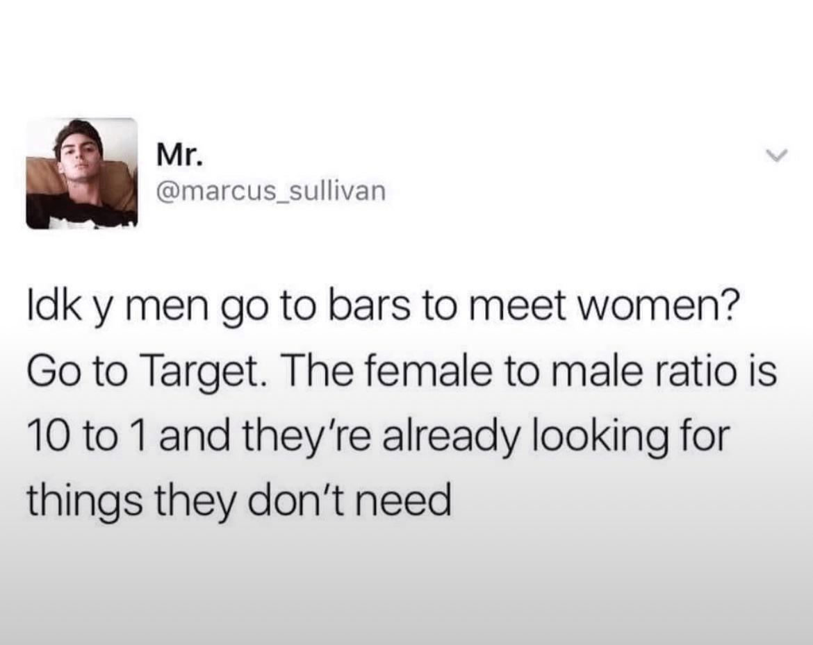 A screenshot of a Twitter/X post by user @marcus_sullivan (display name 'Mr.') featuring a humorous take on dating. The tweet questions why men go to bars to meet women, suggesting instead visiting Target due to its purported high female-to-male ratio (10:1) and the observation that women there are already looking for unnecessary items, implying they might be open to meeting new people. The user's profile picture shows a person lying down with a neutral expression.