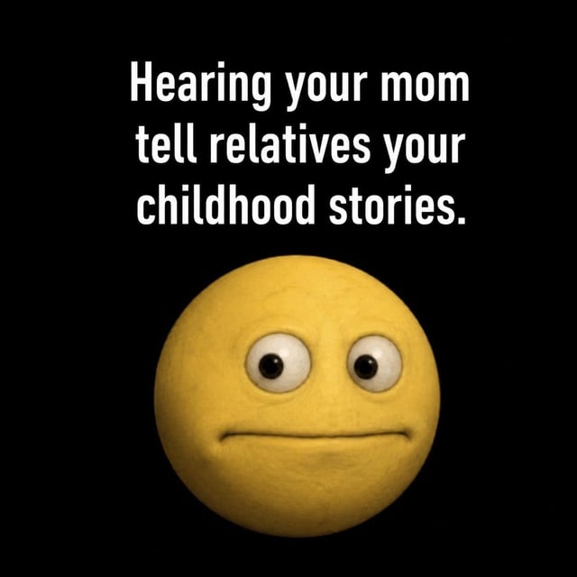This meme features a black background with white text at the top reading 'Hearing your mom tell relatives your childhood stories.' Below the text is a 3D clay-style yellow round emoji face with wide, staring eyes and a tight, straight, tense mouth. The visual conveys the relatable feeling of quiet, internal panic and awkward embarrassment people experience when their mother shares potentially embarrassing childhood anecdotes with family relatives, leaving them feeling uncomfortable and unable to intervene in the story sharing.