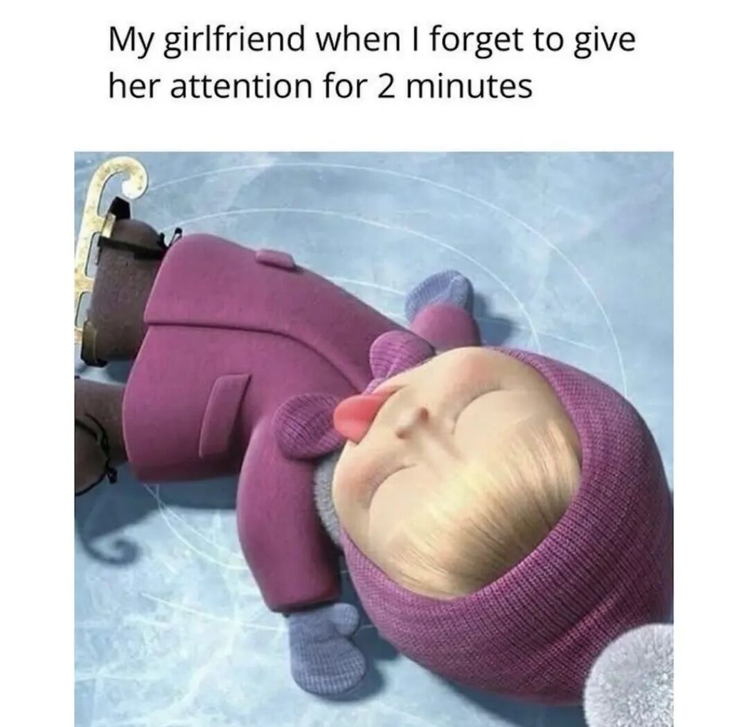 A meme featuring a humorous text caption 'My girlfriend when I forget to give her attention for 2 minutes' above an image of an animated baby-like character. The character is lying on ice, wearing a purple coat and ice skates, with eyes closed and tongue sticking out, creating a playful and exaggerated reaction to the lack of attention.