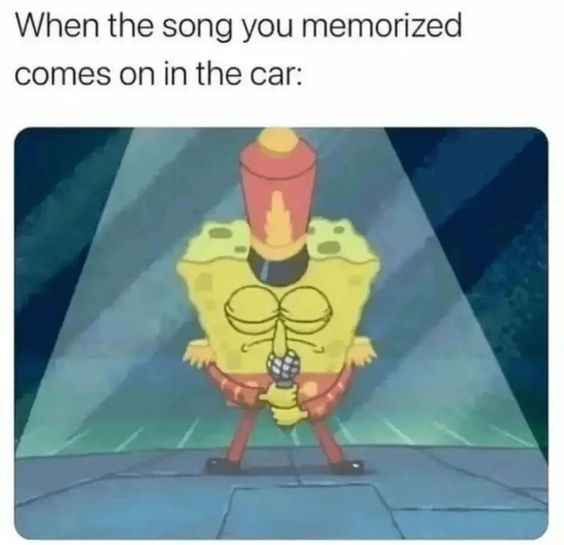 This meme uses a still frame from the animated series *SpongeBob SquarePants* to humorously depict a relatable everyday moment. The image shows SpongeBob SquarePants in a marching band-style uniform, holding a microphone with a focused, intense expression, standing under a spotlight as if performing on stage. The text above the image reads: *When the song you memorized comes on in the car:*.

The joke hinges on the universal experience of suddenly becoming a passionate, full-on performer when a well-known song plays while driving—treating the car like a personal concert stage. SpongeBob's dramatic, over-the-top performance pose perfectly encapsulates the enthusiasm and commitment people feel when singing along to a song they know by heart in their vehicle.