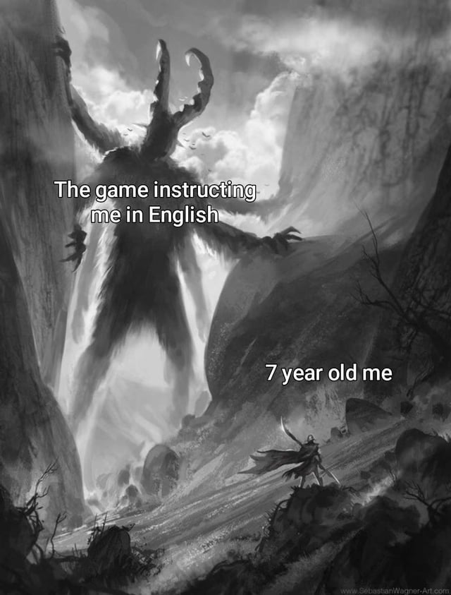 A black-and-white fantasy illustration meme depicting a towering, menacing monster with large horns and claws dominating a narrow, rocky canyon. At the bottom, a tiny figure labeled '7 year old me' stands defiantly with a sword, facing the monster. Above the monster, text reads 'The game instructing me in English,' humorously framing the challenge of learning English through educational games as a daunting battle against a fearsome 'final boss.' The watermark 'www.SebastianWagnerArt.com' is visible at the bottom right, indicating the original artist of the illustration.