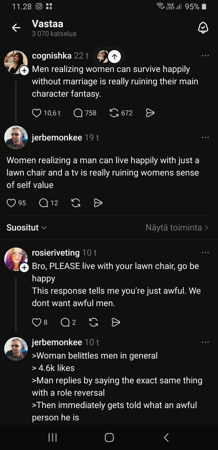 This image is a screenshot of a public X (formerly Twitter) comment thread that highlights a comedic double standard in online gender discourse. First, user cognishka posts a comment claiming men are upset that women can live happily without marriage, stating this ruins men's 'main character fantasy', and gains over 10,000 likes. User jerbemonkee replies with a directly parallel role-reversed comment, claiming women are upset that men can live happily with just a lawn chair and a TV, stating this ruins women's sense of self-worth. User rosieriveting then responds to jerbemonkee by telling him to go enjoy his lawn chair and calling him awful, saying people do not want awful men. Jerbemonkee follows up by explicitly pointing out the obvious double standard: the original comment generalized all men and received thousands of positive reactions, while his identical role-reversed comment was immediately met with insults, showcasing the extreme lack of self-awareness from the third commenter.