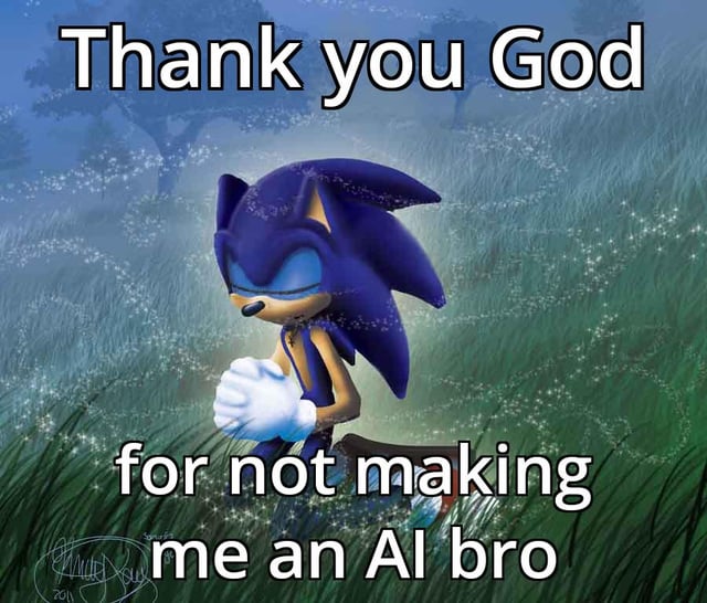 The image features Sonic the Hedgehog, an animated character from the Sonic the Hedgehog franchise, standing in a grassy field with sparkles scattered throughout the background. Sonic is depicted with his hands clasped together and his head slightly bowed, conveying a posture of gratitude. Above him is the text 'Thank you God', and below him is the continuation 'for not making me an AI bro'. The overall tone is humorous and sarcastic, poking fun at the 'AI bro' internet culture by imagining Sonic grateful to avoid being part of it. The background has a serene, slightly magical quality with tall grass and glowing sparkles, contrasting with the lighthearted text.