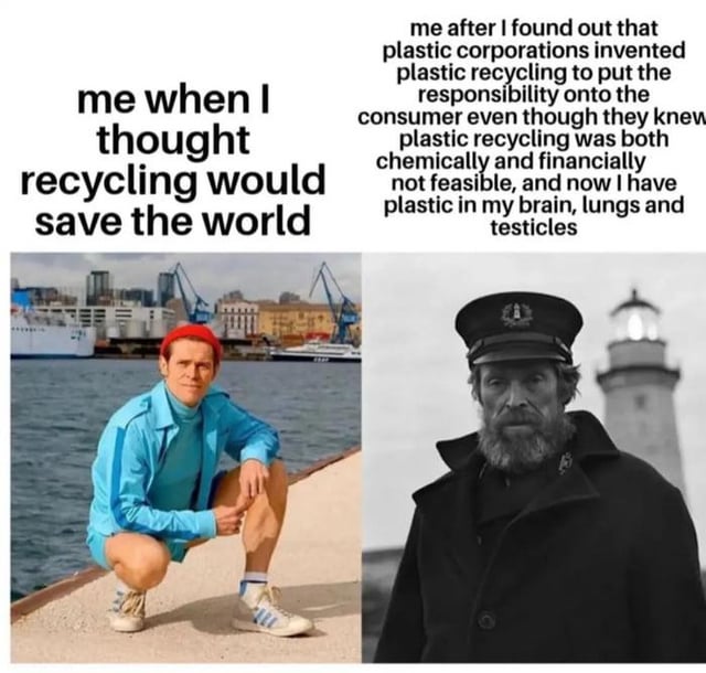 A two-panel meme contrasting initial optimism and subsequent disillusionment regarding plastic recycling. Left panel: A person in a bright blue jacket and red beanie squats casually by a waterfront with boats and cranes in the background, accompanied by the text 'me when I thought recycling would save the world'—depicting hopeful confidence. Right panel: A serious-looking individual in a dark coat and naval-style hat stands in front of a lighthouse, with text reading 'me after I found out that plastic corporations invented plastic recycling to put the responsibility onto the consumer even though they knew plastic recycling was both chemically and financially not feasible, and now I have plastic in my brain, lungs and testicles'—conveying grim realization and frustration. The meme uses visual contrast (colorful/bright left vs. muted/dark right) to emphasize the emotional shift from hope to despair.