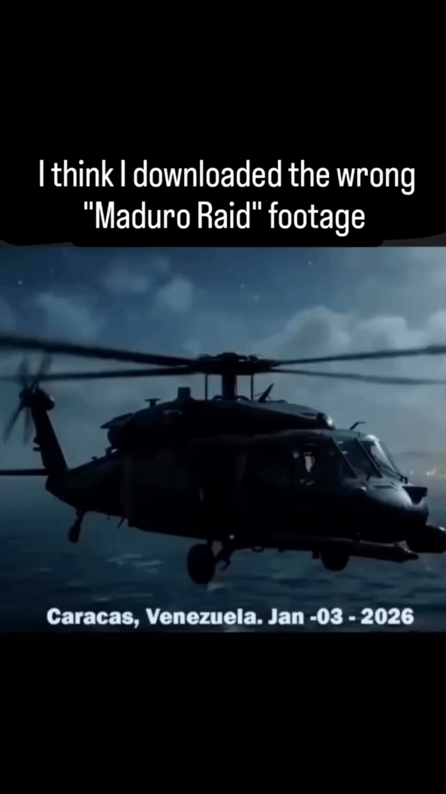 The image consists of two main parts: a top text overlay and a central visual of a military helicopter. The top text reads, "I think I downloaded the wrong 'Maduro Raid' footage," suggesting a humorous mix-up. Below the text, there is a dark-colored military helicopter flying over water during what appears to be dawn or dusk, with a cloudy sky in the background. At the bottom of the image, additional text states, "Caracas, Venezuela. Jan -03 - 2026," mimicking the format of a news or documentary timestamp to imply a real-world event context. The combination of the text and visual creates a satirical joke, likely playing on the double meaning of "raid" (a military operation vs. a gaming term) and fictionalizing a future event involving Venezuela.